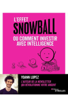 L'effet snowball, ou comment investir avec intelligence