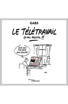 Le teletravail, je me marre !!!