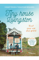 Tiny house livingston - 1515 m  pour voir plus grand