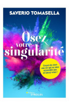 Osez votre singularite