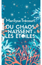 Du chaos naissent les etoiles