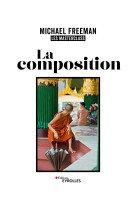 La composition, les masterclass de michael freeman