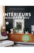 Interieurs de blogueurs deco - inspirations et visites privees