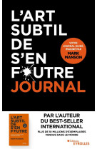 L'art subtil de s'en foutre - journal