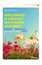 Intelligence et bienfaits des plantes sauvages