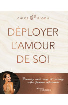 Deployer l'amour de soi