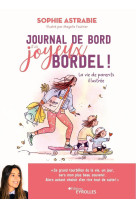 Journal de bord d'un joyeux bordel ! - la vie de parents illustree