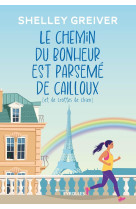 Le chemin du bonheur est parseme de cailloux (et de crottes de chien)