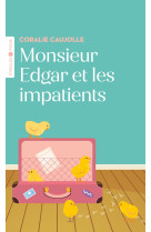 Monsieur edgar et les impatients