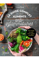 Le guide complet de mes aliments anti-inflammatoires - pour booster ma sante et mon systeme immunita