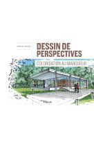 Dessin de perspectives - colorisation aux marqueurs