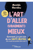 L'art d'aller (vraiment) mieux