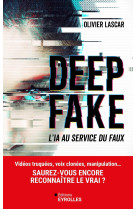 Deepfake - l'ia au service du faux