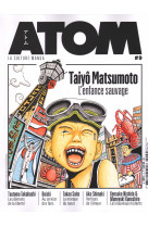 Atom 09 taiyo matsumoto, l'enfance sauvage