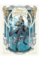 Le paris des merveilles t01