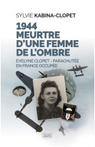 1944 - meurtre d une femme de l ombre