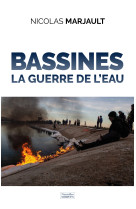 Bassines - la guerre de l'eau