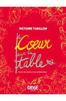 Le coeur sur la table - pour une revolution romantique