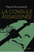 La consule assassinee