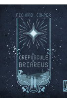 Le crepuscule de briareus