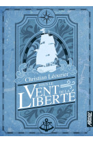 Sous le vent de la liberte