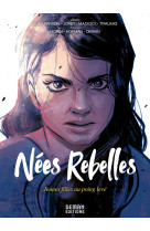 Nees rebelles - changer le monde n'est pas une question d'age