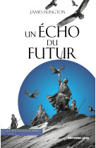 La trilogie de licanius t02 un echo du futur