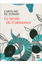 Le bruit de l'absence