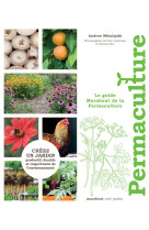 Le guide marabout de la permaculture