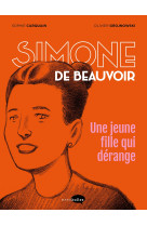 Simone de beauvoir, une jeune fille qui der ange