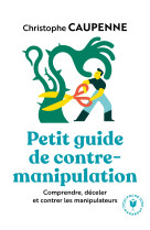 Petit guide de contre manipulation