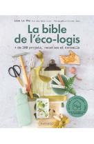 La bible de l'eco-logis