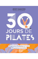 30 jours de pilates - un programme ideal p ur ceux qui veulent s'initier aux pilates