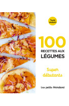 Les petits marabout - 100 recettes aux legu mes - super debutant