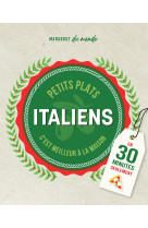 Petits plats italiens en 30 minutes - 30 re cettes a preparer plus vite qu'une livraiso