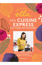 Deliciously ella : ma cuisine express pour manger sain au quotidien - batchcooking - r