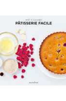 Pret a cuisiner - patisserie facile