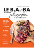 Le b.a.-ba de la cuisine - plancha et barbe cue