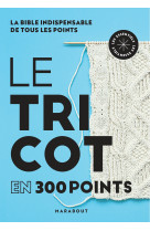 Le tricot en 300 points