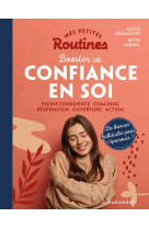 Mes petites routines : booster sa confiance en soi