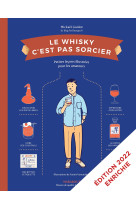 Le whisky c'est pas sorcier - nouvelle edit ion