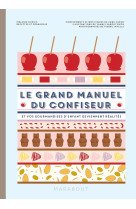 Le grand manuel de la confiserie