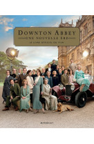 Downton abbey 2 - le livre du film