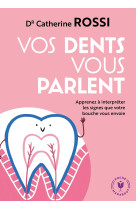 Vos dents vous parlent