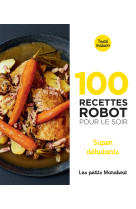 100 recettes - petit plat au robot pour le soir sd