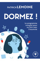 Dormez ! le programme complet pour en finir avec l'insomnie