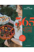 365 jours au naturel - recettes & conseils pour bien manger au naturel