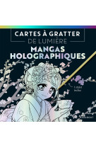 Cartes a gratter de lumiere - manga holographiques