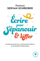 Ecrire pour s'epanouir et kiffer