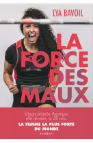 La force des maux - la femme la plus forte du monde